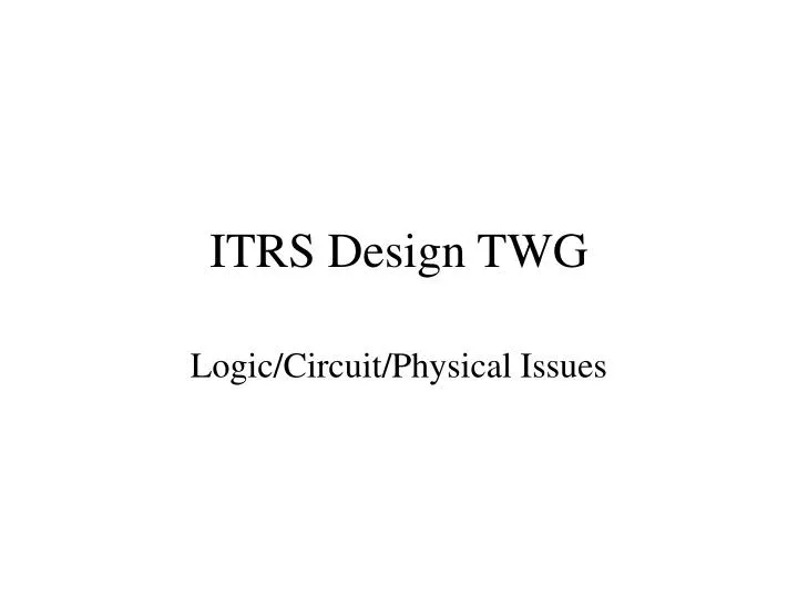 itrs design twg