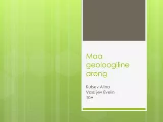 maa geoloogiline areng