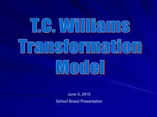 T.C. Williams Transformation Model