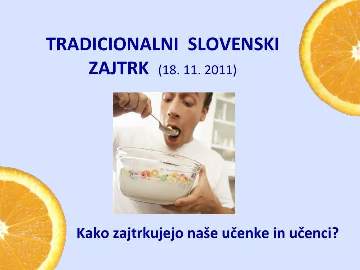 tradicionalni slovenski zajtrk 18 11 2011