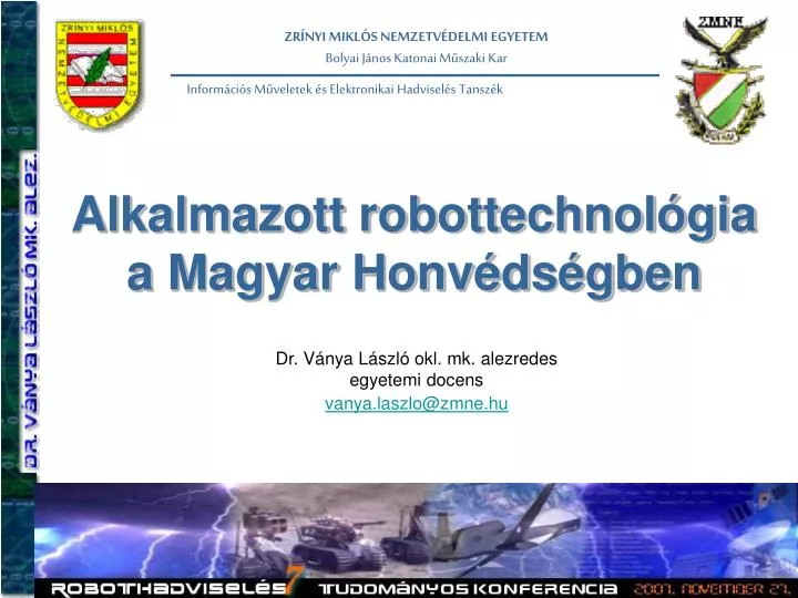alkalmazott robottechnol gia a magyar honv ds gben