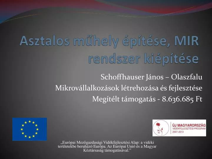 PPT - Asztalos Műhely építése, MIR Rendszer Kiépítése PowerPoint ...