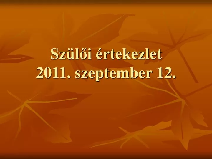 sz l i rtekezlet 2011 szeptember 12