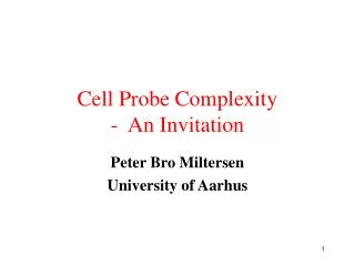 Cell Probe Complexity - An Invitation