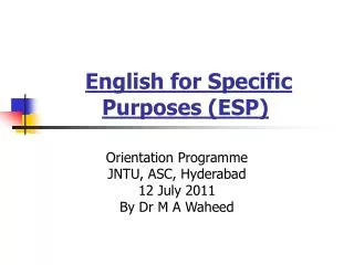 English for Specific Purposes (ESP)