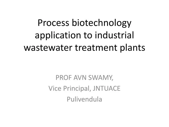 process biotechnology application to industrial wastewater treatment plants