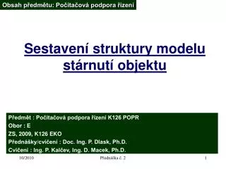 sestaven struktury modelu st rnut objektu