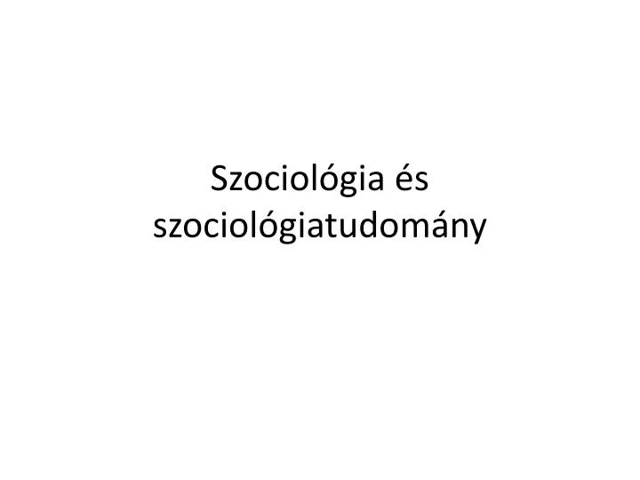 szociol gia s szociol giatudom ny