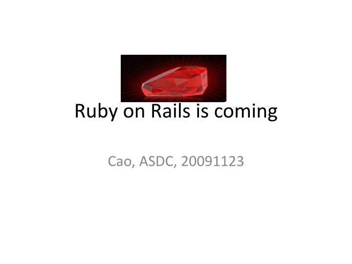 ruby on rails is coming