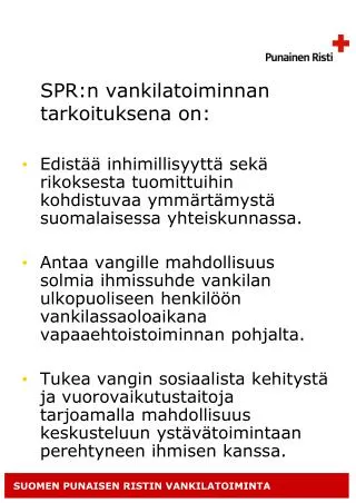 spr n vankilatoiminnan tarkoituksena on