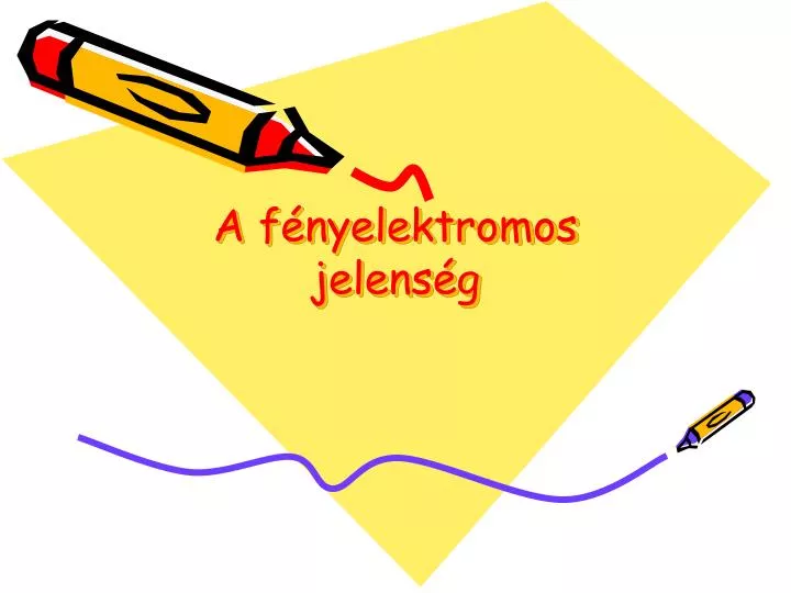 a f nyelektromos jelens g