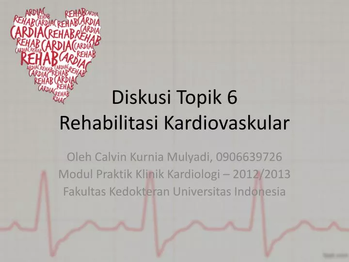 diskusi topik 6 rehabilitasi kardiovaskular