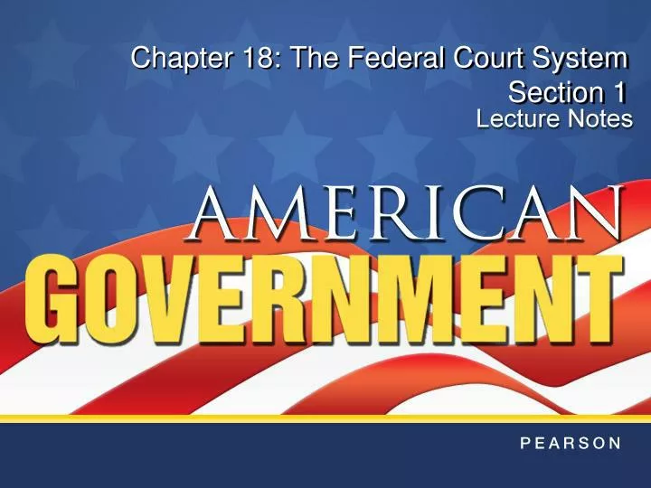 chapter 18 the federal court system section 1