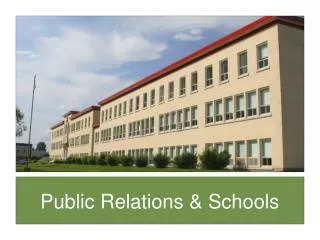 Public Relations &amp; Schools