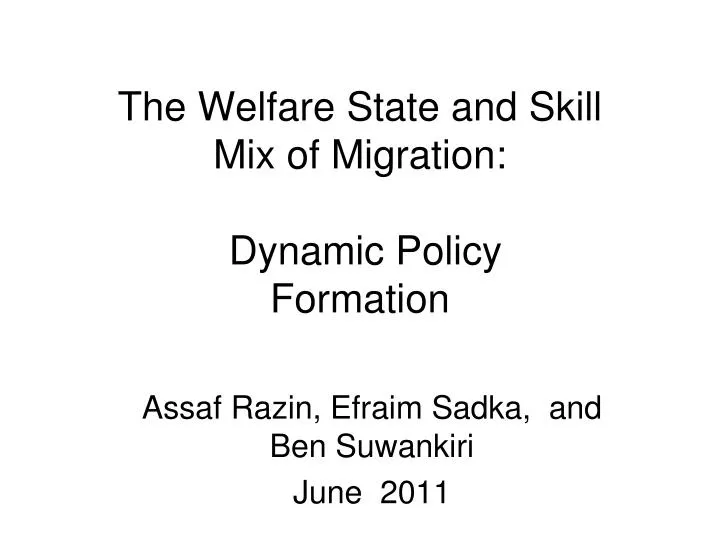 the welfare state and skill mix of migration dynamic policy formation