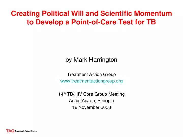 creating political will and scientific momentum to develop a point of care test for tb