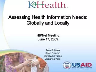Assessing Health Information Needs: Globally and Locally HIPNet Meeting June 17, 2009