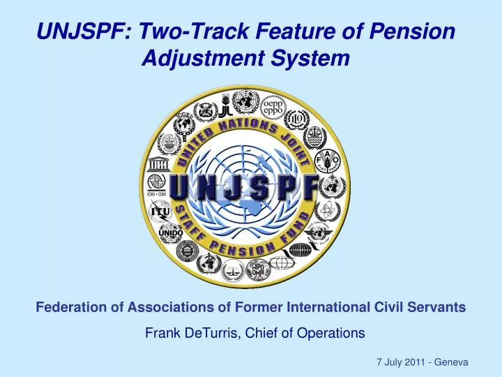 unjspf two track feature of pension adjustment system