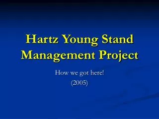 Hartz Young Stand Management Project