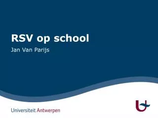 rsv op school
