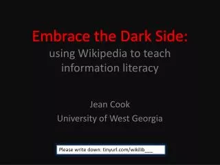 Embrace the Dark Side: using Wikipedia to teach information literacy