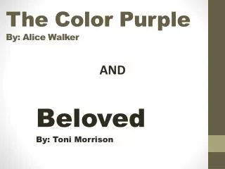 The Color Purple By: Alice Walker