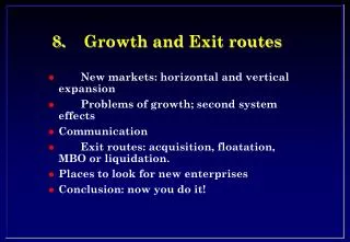 8.	Growth and Exit routes