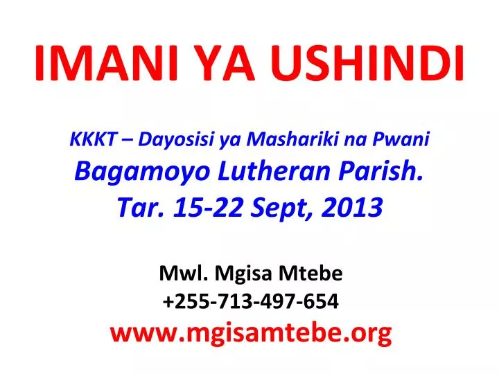 imani ya ushindi kkkt dayosisi ya mashariki na pwani bagamoyo lutheran parish tar 15 22 sept 2013