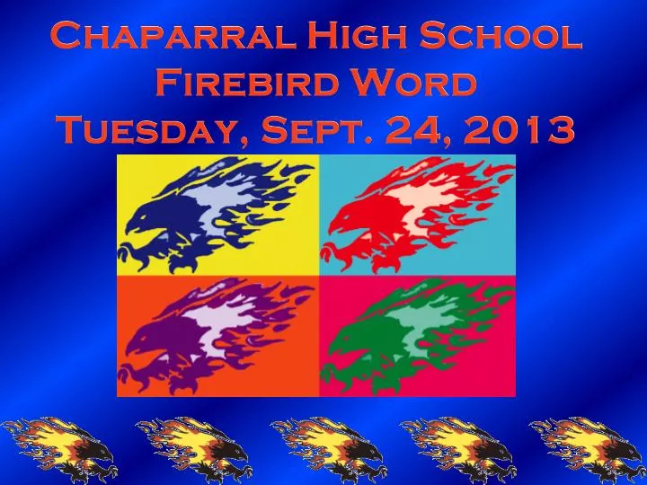 chaparral high school firebird word tuesday sept 24 2013