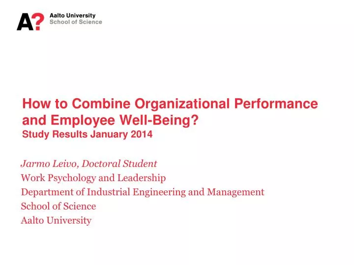 how to combine organizational performance and employee well being study results january 2014