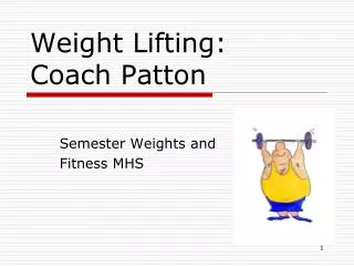 Weight Lifting: Coach Patton