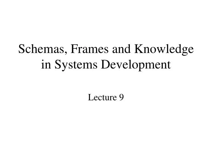 schemas frames and knowledge in systems development