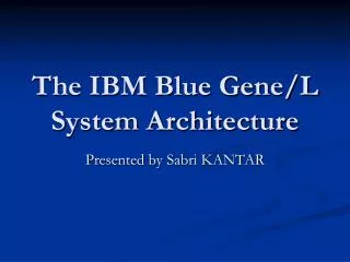 The IBM Blue Gene/L System Architecture