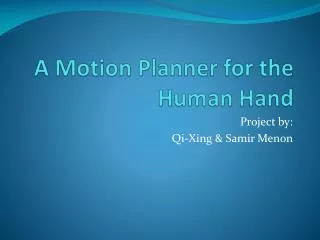 A Motion Planner for the Human Hand