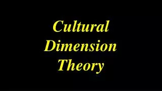 Cultural Dimension Theory