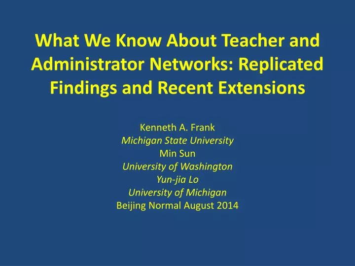 what we know about teacher and administrator networks replicated findings and recent extensions