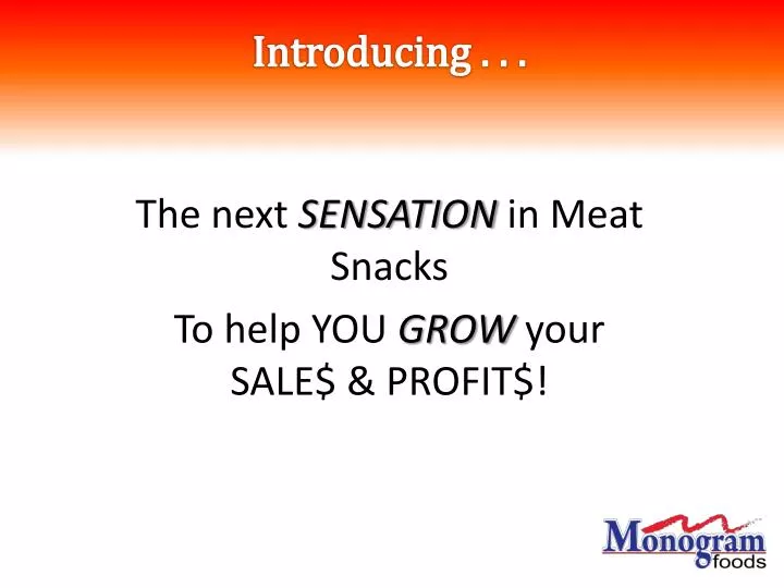 the next sensation in meat snacks to help you grow your sale profit