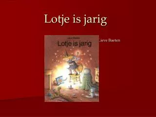 lotje is jarig
