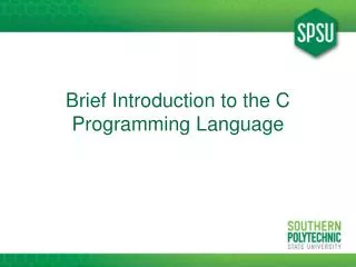 Brief Introduction to the C Programming Language