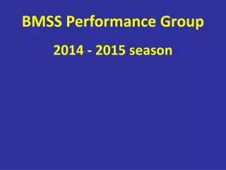 BMSS Performance Group
