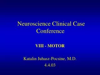 Neuroscience Clinical Case Conference