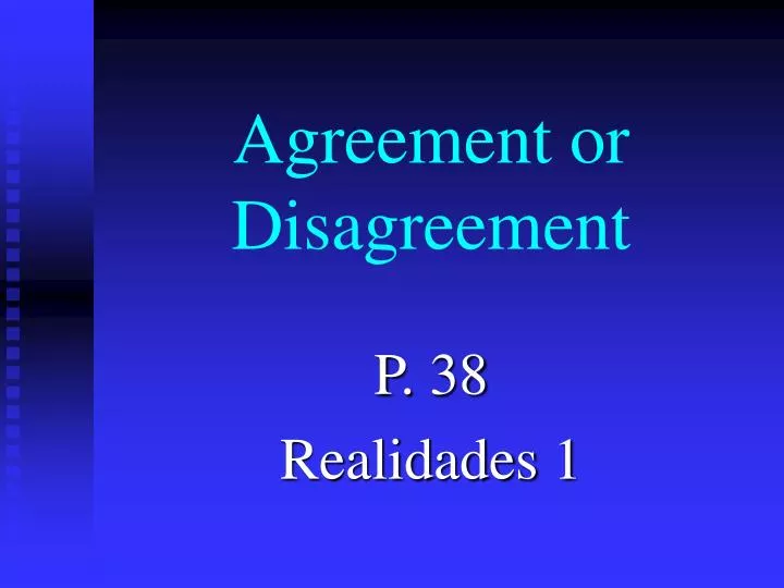 agreement or disagreement