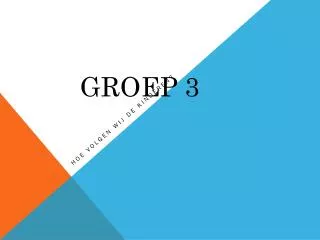 groep 3