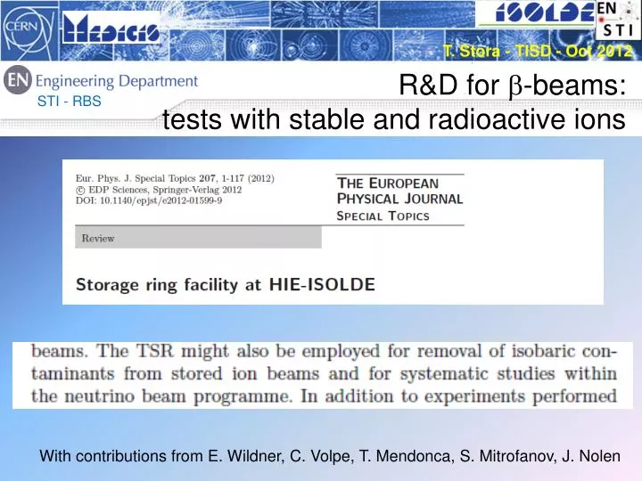 r d for b beams tests with stable and radioactive ions
