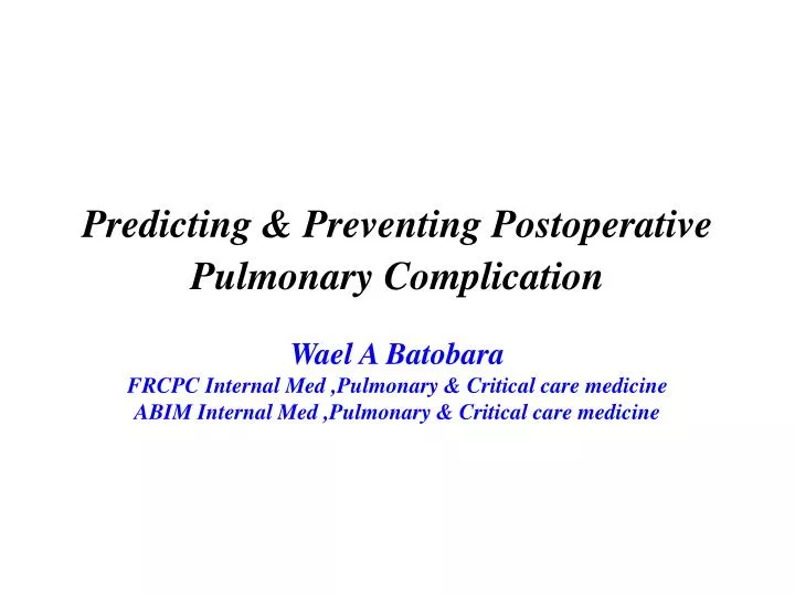predicting preventing postoperative pulmonary complication