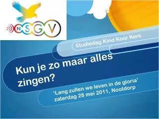 kun je zo maar alles zingen