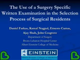 The Use of a Surgery Specific Written Examination in the Selection Process of Surgical Residents