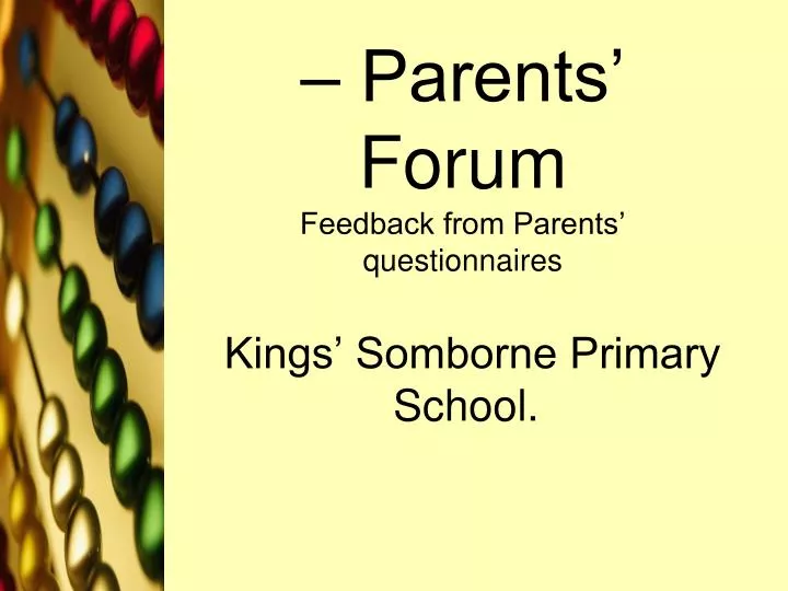 parents forum feedback from parents questionnaires