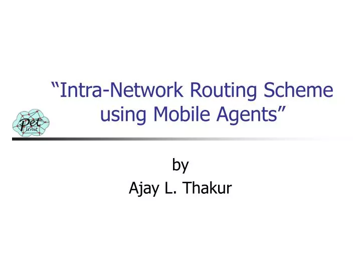 intra network routing scheme using mobile agents