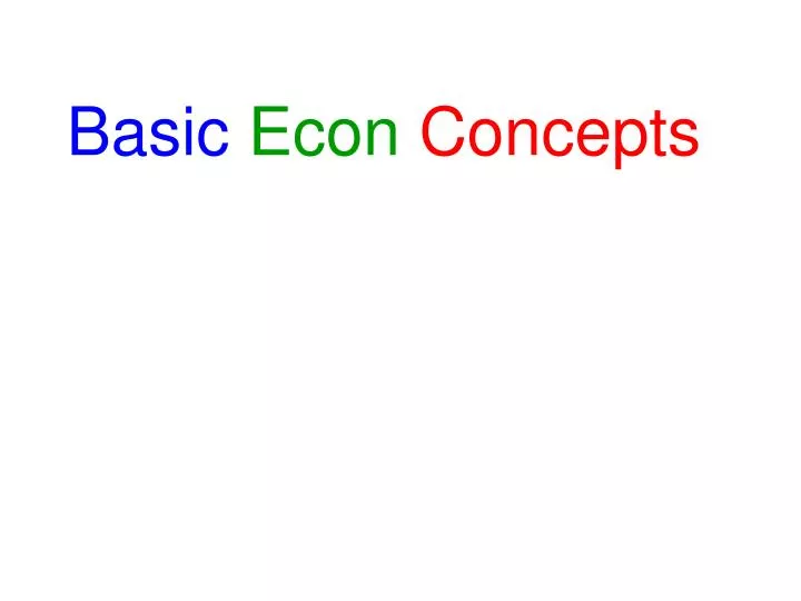 basic econ concepts